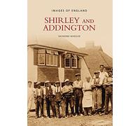 Shirley and Addington (Images of England)