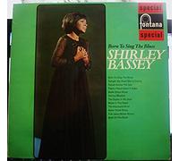Shirley Bassey / Born To Sing The Blues