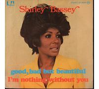 Shirley Bassey - Good, Bad But Beautiful-7" 45