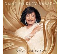 Shirley Bassey - I Owe It All To You [Deluxe Edition]