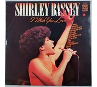 Shirley Bassey - I Wish You Love - Shirley Bassey LP