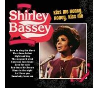 Shirley Bassey - Kiss Me Honey, Honey, Kiss Me