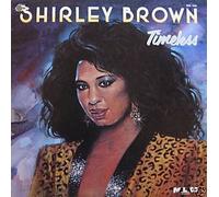 Shirley Brown - SHIRLEY BROWN LP, TIMELESS, US ISSUE EX/EX VINYL
