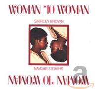 Shirley Brown - Woman To Woman