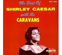 Shirley Caesar & Caravans - The Best Of Shirley Caesar