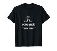 Shirley Chisholm famous quote stereotypes Black power fist T-Shirt