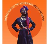 Shirley Davis & The Silverbacks - Keep On Keepin' On [VINYL]