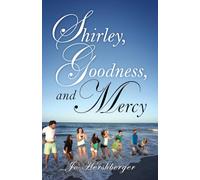 Shirley, Goodness, and Mercy