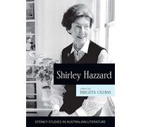 Shirley Hazzard: New Critical Essays (Sydney Studies in Australian Literature)