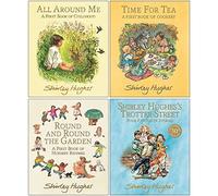 Shirley Hughes Collection 4 Books Set (All Around Me, Time for Tea, Round and Round the Garden & Trotter Street)