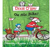 Shirley Hughes Dixie O'Day on his Bike Paperback Book Shirley Hughes Multicolor