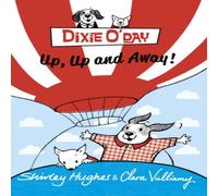 Shirley Hughes Dixie O'Day: Up, Up & Away Paperback Book Shirley Hughes Multicolor
