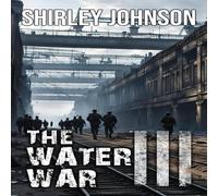 Shirley Johnson The Water War: Episode III Paperback Book Shirley Johnson Multicolor