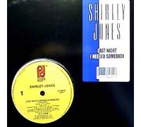 Shirley Jones - Last Night I Needed Somebody-12"