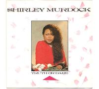 Shirley Murdock - Truth Or Dare (Remix) - Shirley Murdock 12"