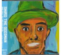 Shiro the Goodman - Dance Crazy Till Meal Gets Rot