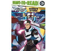 Shiro's Story (Voltron Legendary Defender: Ready-to-Read, Level 2)