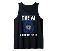 Shirt AI Made Me Do It Minimal Tech Humor Tee Tank Top