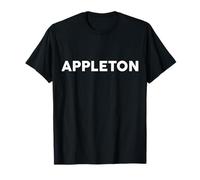 Shirt That Says Appleton T-Shirt Simple City T-Shirt
