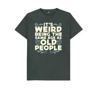 Shirtbox It’s Weird Being The Same Age as Old People T-Shirt - Funny Aging Sarcasm Graphic Tee for Adults Dark Grey