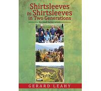 Shirtsleeves to Shirtsleeves in Two Generations: Second Generation