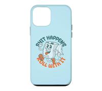 "Shit Happens Roll with It" - Funny Adult Humor Case for iPhone 12 mini