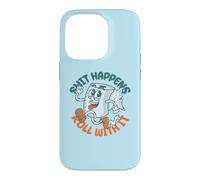 "Shit Happens Roll with It" - Funny Adult Humor Case for iPhone 14 Pro