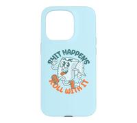 "Shit Happens Roll with It" - Funny Adult Humor Case for iPhone 15 Pro