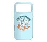"Shit Happens Roll with It" - Funny Adult Humor Case for iPhone 17 Pro Max