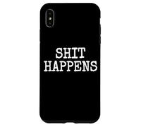 SHIT HAPPENS STUFF HAPPENS Case for iPhone XS Max