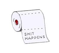 Shit Happens Toilet Paper Pin Badge