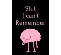 Shit i can't remember: Internet Address and Password Organizer Notebook with Alphabets Gifts for women, girls, teens