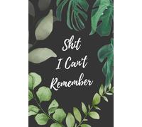 Shit i can't remember: Internet Address and Password Organizer Notebook with Alphabets Gifts for women, girls, teens