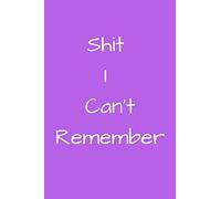 Shit I Can't Remember: Internet Password Keeper Log Book (Password Journal Organizer)