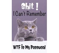 Shit I Can't Remember WTF Is My Password.: Cats.|wtf is my password password book log book alphabeticalpocket.|Gifts for Christmas, Birthday and Valentine’s Day.