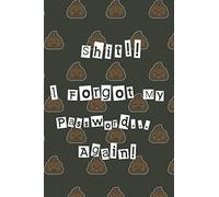Shit I Forgot My Password Again: A Premium Journal And Logbook To Protect Usernames and Passwords:: Password Book Log Book Alphabetical: Calligraphy ... Logbook Internet Password Organizer: