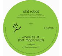 Shit Robot - Where It'S at (Feat. Reggie Watts) [VINYL]