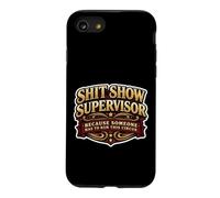 Shit Show Supervisor Someone Funny Men Manager Sarcastic Fun Case for iPhone SE (2020) / 7/8
