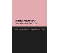 Shit That Needs to be Done Now Funny Daily Notebook Planner | Date Field | Focus of the Day | My Goals | Schedule | To Do and Notes Space | Dedicated Page for Other Notes