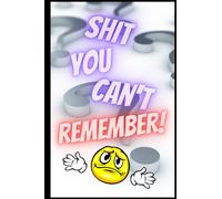 SHIT YOU CAN’T REMEMBER: an irreverent, funny password book paperback with alphabetical tabs. Room for all of your websites, contact details, addresses and much more - take a look inside