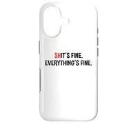 Shit's It's Fine Everything's Fine Funny Sarcastic Humor Pun Case for iPhone 17