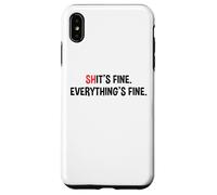 Shit's It's Fine Everything's Fine Funny Sarcastic Humor Pun Case for iPhone XS Max