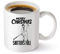 Shitters Full Coffee Mug - Griswold Christmas Vacation Gift - Funny Mug Cousin Eddie National Lampoons Christmas For Men And Women, 11 ounces
