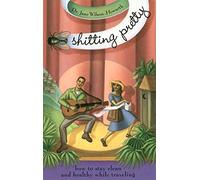 Shitting Pretty: How to Stay Clean and Healthy While Traveling