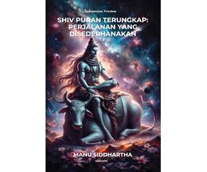 Shiv Puran Unlocked: A Simplified Journey Indonesian Version
