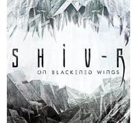 Shiv-R - On Blackened Wings