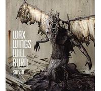 Shiv-R - Wax Wings Will Burn
