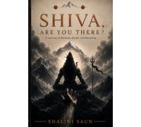 Shiva, Are You There?: Conversations with Shiva on Burnout, Comparison, Grief, Purpose, and Returning to Yourself