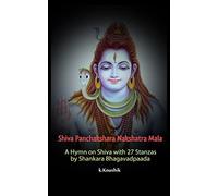 Shiva Panchakshara Nakshatra Mala: A Hymn on Shiva with 27 Stanzas by Adi Shankara Bhagavadpaada