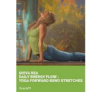 Shiva Rea, Daily Energy Flow - Yoga Forward Bend Stretches